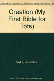 Creation (My First Bible for Tots)