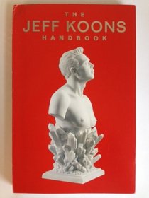 Jeff Koons Handbook