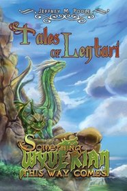 Something Wyverian This Way Comes (Tales of Lentari)