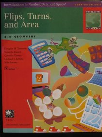 Flips, Turns, and Area: 2-D Geometry (Investigations in Number, Data, and Space)