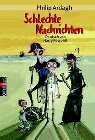 Schlechte Nachrichten (Terrible Times) (Eddie Dickens Trilogy, Bk 3) (German Edition)