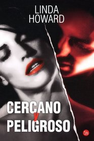 Cercano y peligroso /Up Close and Dangerous (Spanish Edition)