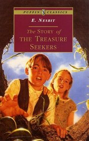 The Story of the Treasure Seekers : Complete and Unabridged (Puffin Classics)