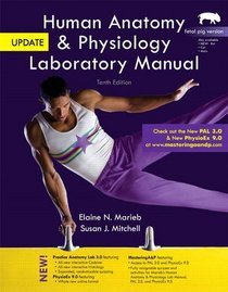 Human Anatomy & Physiology Laboratory Manual, Fetal Pig Version, Update Plus MasteringA&P with eText -- Access Card Package (10th Edition)