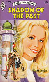 Shadow of the Past  (Harlequin Romance, No 1706)