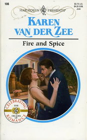 Fire and Spice (Harlequin Presents Subscription, No 106)