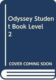 Odyssey Student Book Level 2