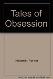 Tales of Obsession
