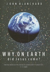 Why on Earth Did Jesus Come?