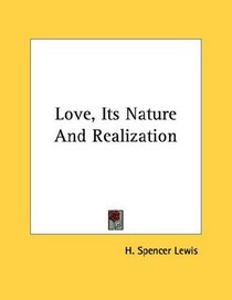 Love, Its Nature And Realization