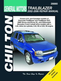 Chilton's General Motors Trailblazer 2002 - 2006 Repair Manual (Chilton's Total Car Care Repair Manual)