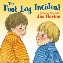 The Foot Log Incident