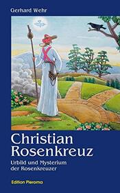 Christian Rosenkreuz (German Edition)