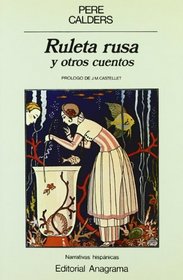 Ruleta rusa: Y otros cuentos (Narrativas hispanicas) (Spanish Edition)