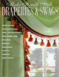 Make It with Style: Draperies and Swags (Make It with Style)