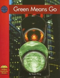 Green Means Go (Yellow Umbrella Social Studies)