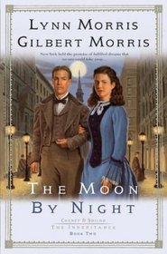 The Moon by Night (Cheney and Shiloh: The Inheritance, Bk 2) (Large Print)