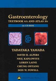 Gastroenterology: Textbook, Fourth Edition and Atlas, Third Edition on CD-ROM