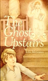 The Ghost Upstairs
