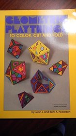 Geometric Playthings to Color, Cut and Fold