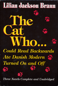 The Cat Who: Could Read Backwards / Ate Danish Modern / Turned On and Off (Cat Who..., Bks 1, 2 & 3)