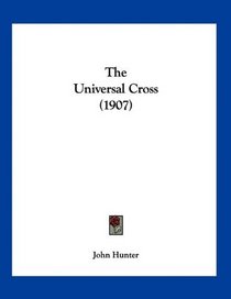 The Universal Cross (1907)