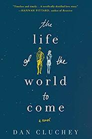 The Life of the World to Come: A Novel