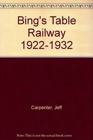 Bing's Table Railway 1922-1932
