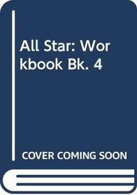All Star: Workbook Bk. 4