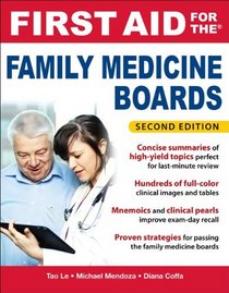 First Aid for the Family Medicine Boards, Second Edition (FIRST AID Specialty Boards)