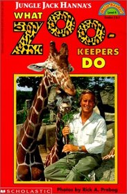 Jungle Jack Hanna's What Zookeepers Do (Hello Reader L4)