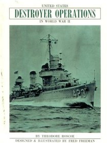 United States Destroyer Operations in World War Two
