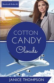Cotton Candy Clouds (Boardwalk Brides) (Volume 2)