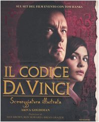 Il Codice da Vinci. Sceneggiatura illustrata