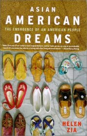 Asian American Dreams : The Emergence of an American People
