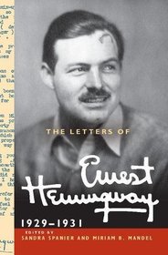 The Letters of Ernest Hemingway  : Volume 4, 1929-1931 (The Cambridge Edition of the Letters of Ernest Hemingway)