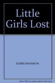 LITTLE GIRLS LOST