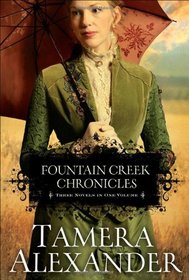 Fountain Creek Chronicles: Rekindled / Revealed / Remembered