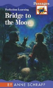 Bridge to the Moon (Passages Hi: Lo Novels: Contemporary)