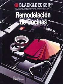 Remodelacion De Cocinas/Kitchen Remodeling (Black & Decker Home Improvement Library)