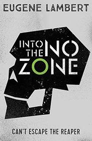 Into the No-Zone (Sign of One, Bk 2)