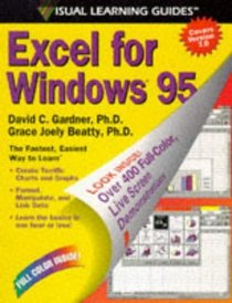 Excel for Windows 95: The Visual Learning Guide (Prima Visual Learning Guide)