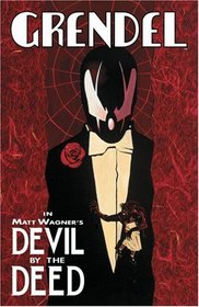 Grendel: Devil By The Deed (Grendel (Graphic Novels))