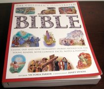 Children's Illustrated Bible The Best Loved Stories of the Old and New Testaments