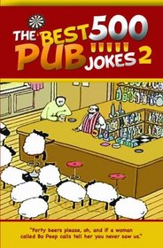 The 500 Best Pub Jokes 2: Volume 2