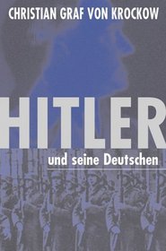 Hitler und seine Deutschen.