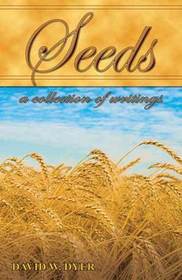Seeds: A Collection of Writings