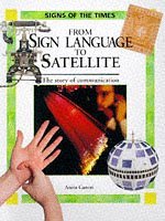 Sign Language to Satellite (Signs of the Times)
