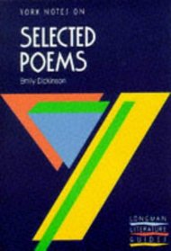 York Notes on Selected Poems of Emily Dickinson (York Notes)