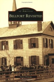 Bellport Revisted (Images of America: New York)